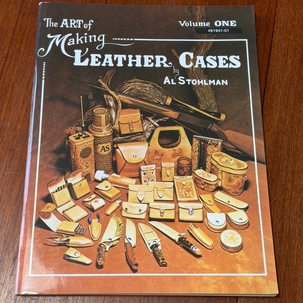 Al Stohlman The Art of Making Leather Cases Volume One Book Tooling DIY Artisan